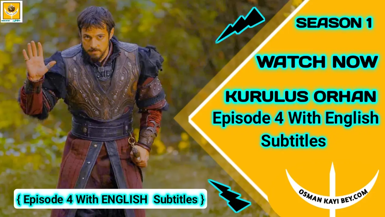 Kurulus Orhan Season 1 Episode 4 With English Subtitles