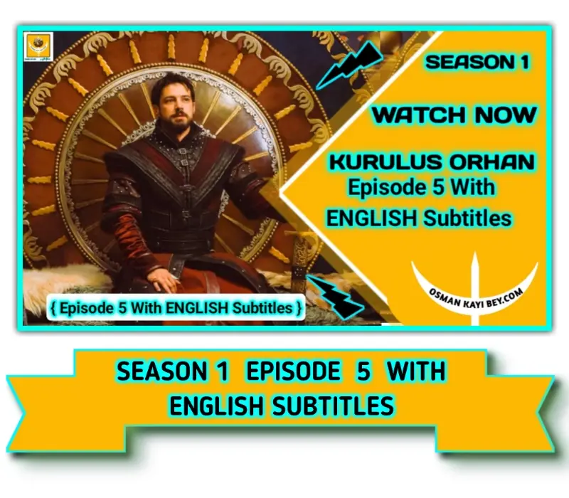 Kurulus Orhan Season 1 Episode 5 With English Subtitles