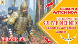 Mehmed Fetihler Sultani Season 3 Episode 60 English Subtitles