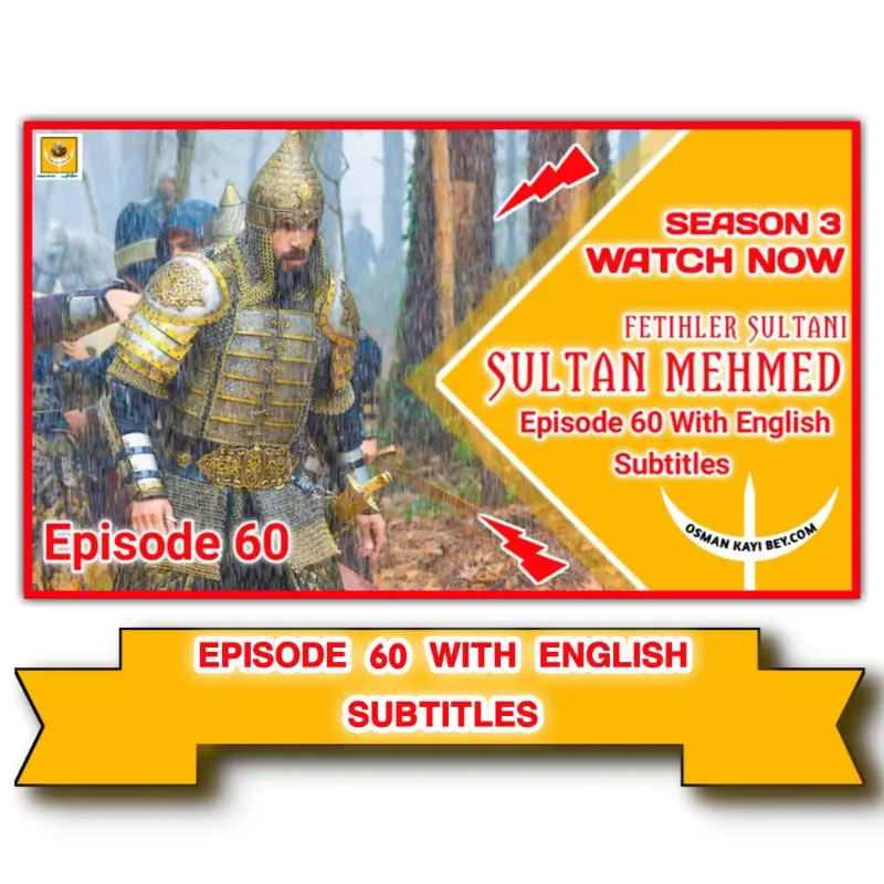 Mehmed Fetihler Sultani Season 3 Episode 60 With English Subtitles