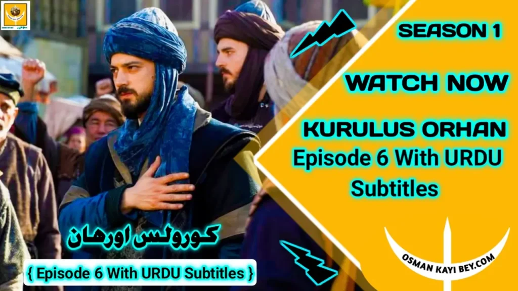 Kurulus Orhan Season 1 Episode 6 With Urdu Subtitles