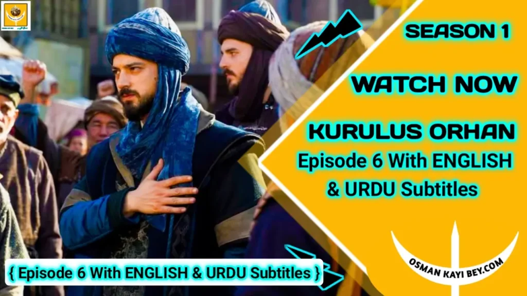 Kurulus Orhan Season 1 Episode 6