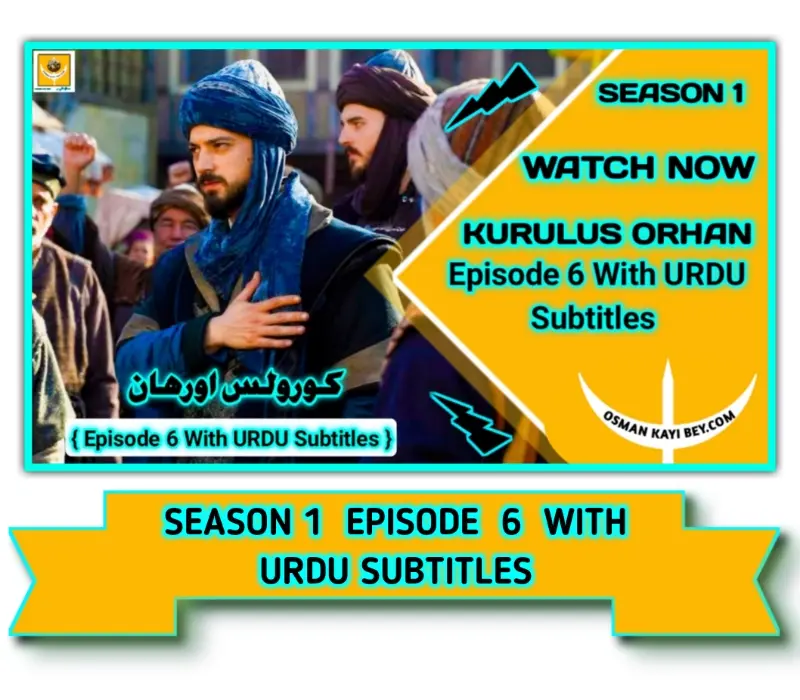 Kurulus Orhan Season 1 Episode 6 With Urdu Subtitles