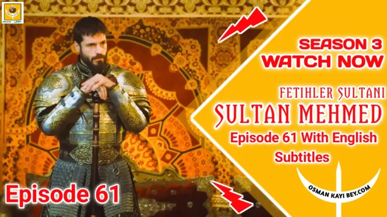 Mehmed Fetihler Sultani Season 3 Episode 61 With English Subtitles