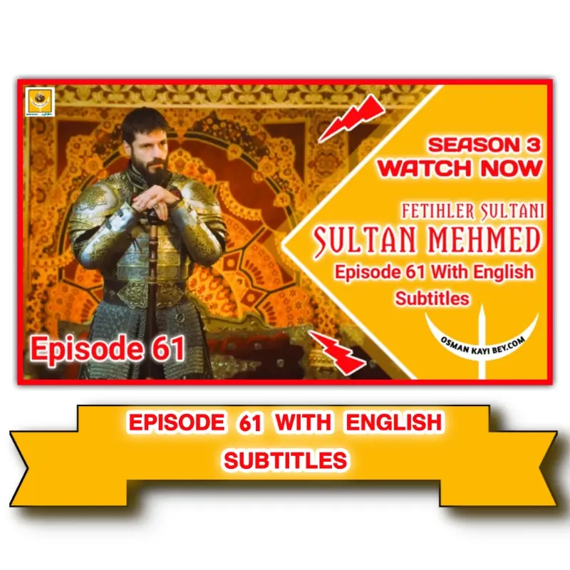 Mehmed Fetihler Sultani Season 3 Episode 61 With English Subtitles