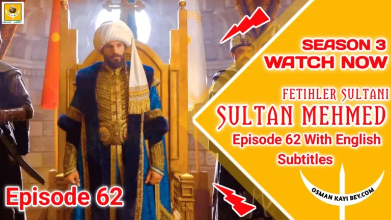 Mehmed Fetihler Sultani Season 3 Episode 62 English Subtitles
