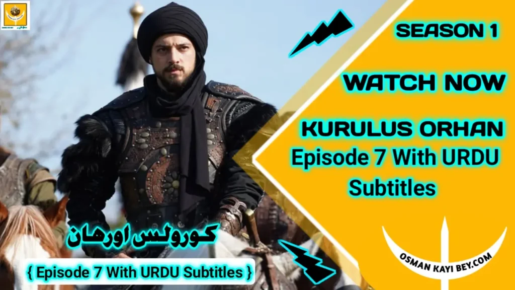 Kurulus Orhan Season 1 Episode 7 With Urdu Subtitles