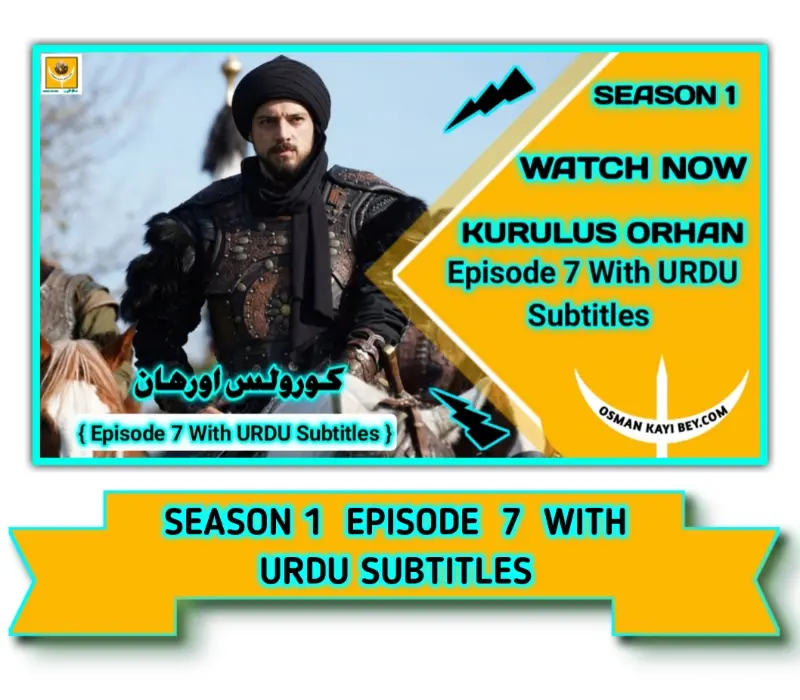 Kurulus Orhan Season 1 Episode 7 With Urdu Subtitles