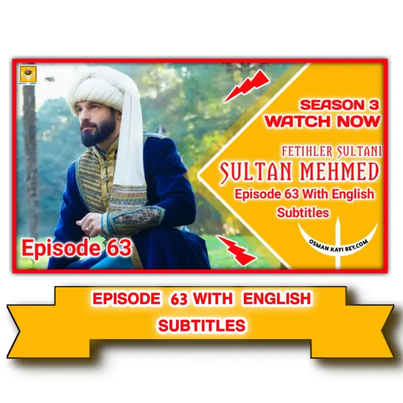 Mehmed Fetihler Sultani Season 3 Episode 63 English Subtitles