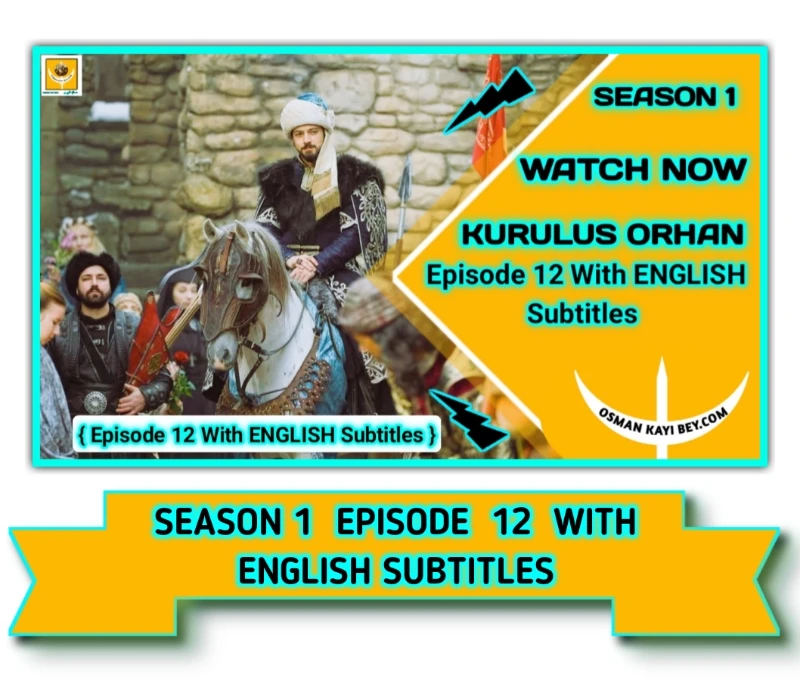Kurulus Orhan Season 1 Episode 12