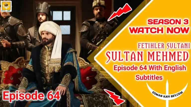 Mehmed Fetihler Sultani Season 3 Episode 64 With English Subtitles