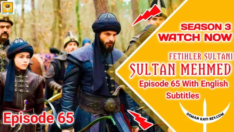 Mehmed Fetihler Sultani Season 3 Episode 65 English Subtitles