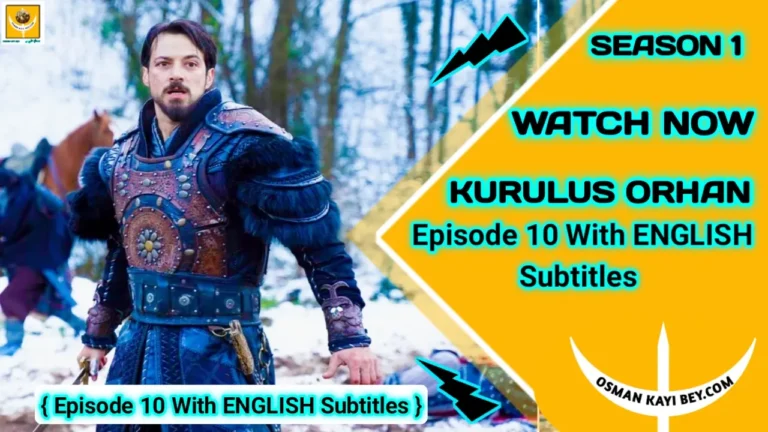 Kurulus Orhan Season 1 Episode 10 With English Subtitles