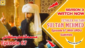 Mehmed Fetihler Sultani Season 3 Episode 67 With Urdu Subtitles