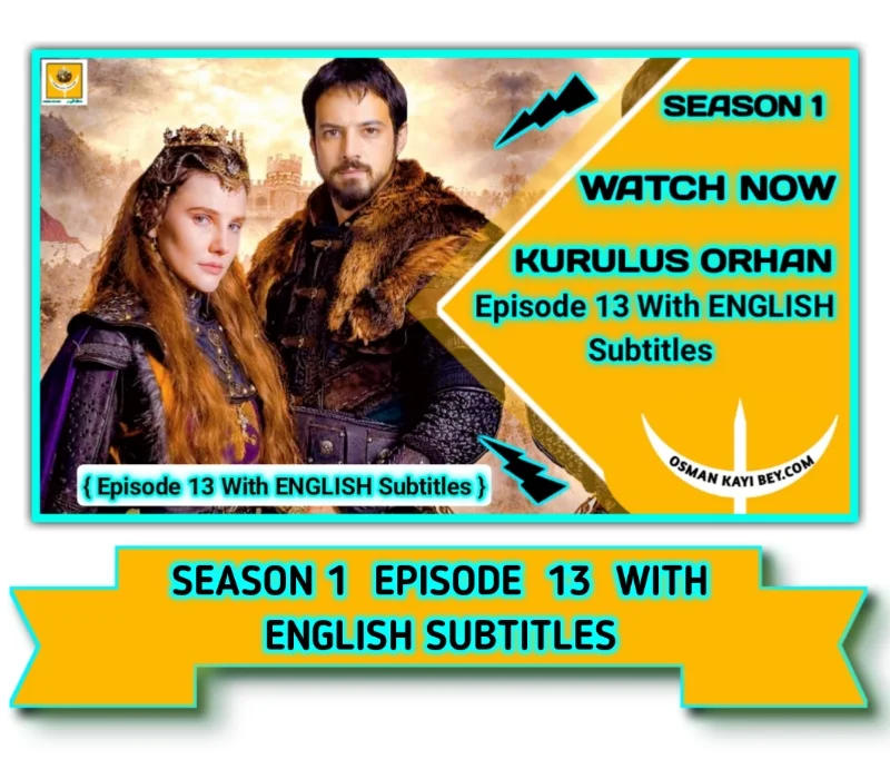 Kurulus Orhan Season 1 Episode 13