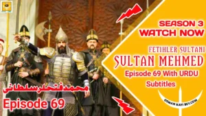 Mehmed Fetihler Sultani Season 3 Episode 69 With Urdu Subtitles