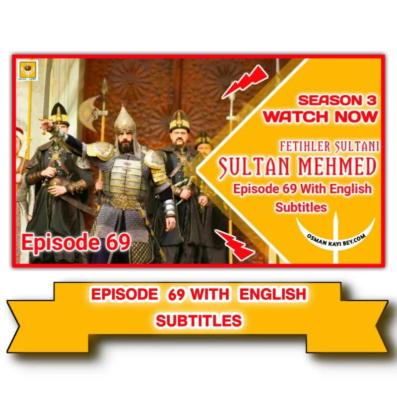 Mehmed Fetihler Sultani Season 3 Episode 69