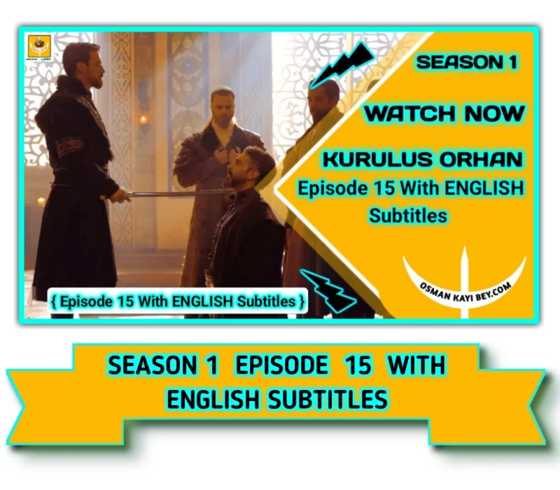 Kurulus Orhan Season 1 Episode 15
