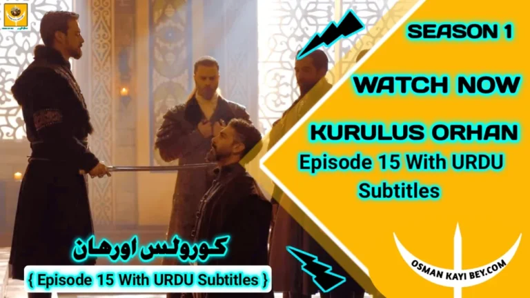 Kurulus Orhan Season 1 Episode 15 With Urdu Subtitles