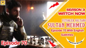 Mehmed Fetihler Sultani Season 3 Episode 70 With English Subtitles