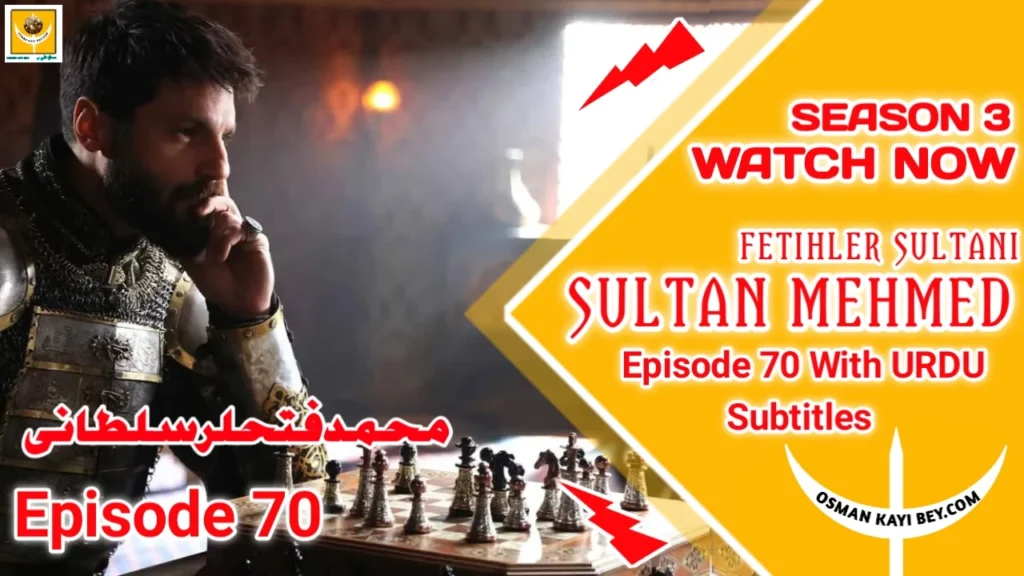 Mehmed Fetihler Sultani Season 3 Episode 70 With Urdu Subtitles