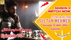 Mehmed Fetihler Sultani Season 3 Episode 70 With Urdu Subtitles