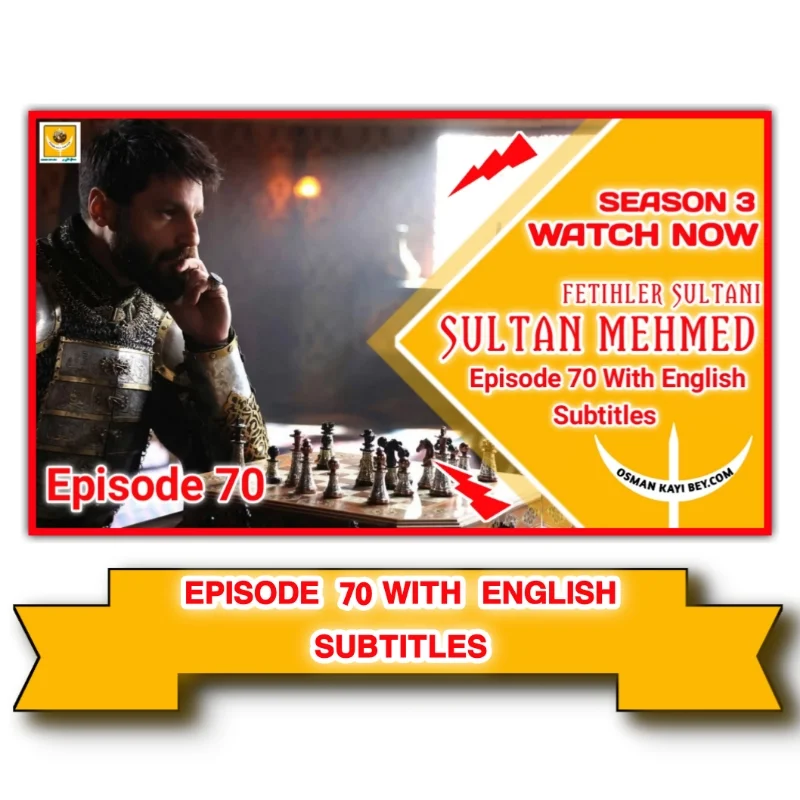 Mehmed Fetihler Sultani Season 3 Episode 70