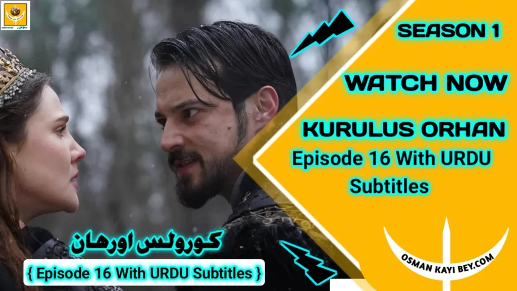 Kurulus Orhan Season 1 Episode 16 With Urdu Subtitles