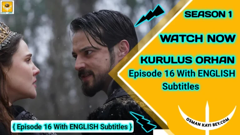 Kurulus Orhan Season 1 Episode 16 With English Subtitles