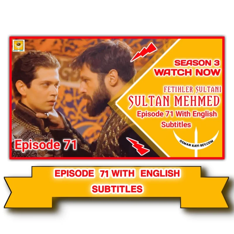 Mehmed Fetihler Sultani Season 3 Episode 71