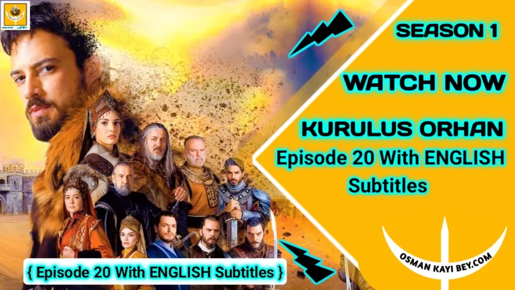 Kurulus Orhan Season 1 Episode 20 With English Subtitles
