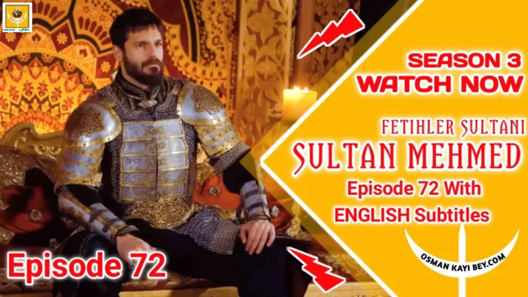 Mehmed Fetihler Sultani Season 3 Episode 72 English Subtitles