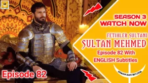 Mehmed Fetihler Sultani Season 3 Episode 82 With English Subtitles